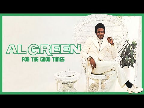 Al Green - For the Good Times (Official Lyric Video)