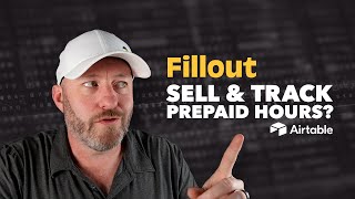 Sell & Track Prepaid Hours with Fillout + Airtable