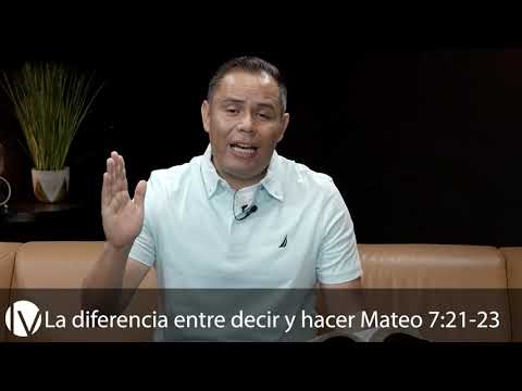 Matthew 7:21-23 | The Difference Between Saying and Doing | Devotional | Pastor Fernando Serrano