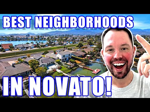 DISCOVER The Best Neighborhoods In Novato California: A COMPREHENSIVE Guide | California Realtor