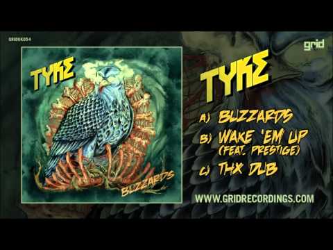 Tyke - Wake 'Em Up feat. Prestige [Grid Recordings]
