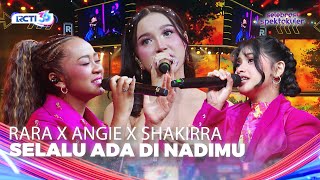 Download lagu Rara Sudirman x Angie Carvalho x Shakirra - Selalu Ada Di Nadimu | SELEBRASI SPEKTAKULER HUT RCTI 36 mp3