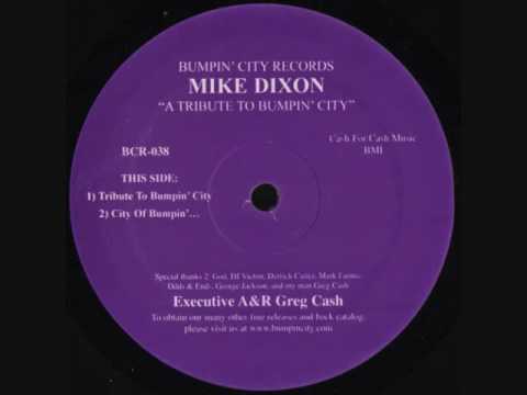 Mike Dixon - Tribute To Bumpin' City