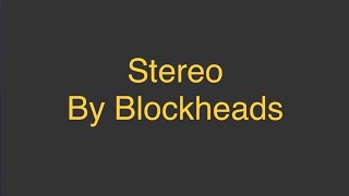 Blockheads - Stereo