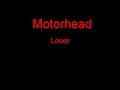 Motorhead Loser + Lyrics