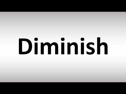 How to Pronounce Diminish