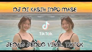 Download lagu 🔴DJ DI KASIH INFO MASE JEDAG JEDUG VIRAL TIKTOK TERBARU 2022#shorts #djviral mp3