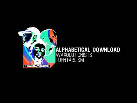 Waxolutionists - Alphabetical Download