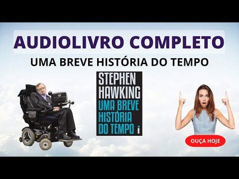 Uma Breve História do Tempo de Stephen Hawking. AUDIOLIVRO COMPLETO