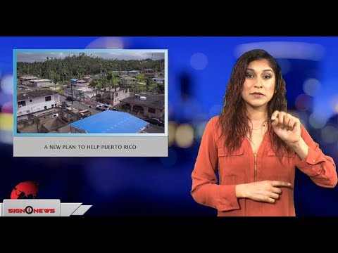 A new plan to help Puerto Rico (ASL - 1.25.18)