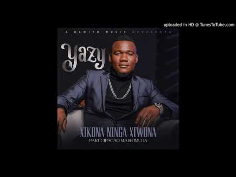 Yazy feat. Mabermuda - Xikona Ningaxi Vona (Official Audio) 2020