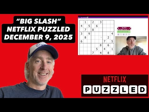 "Big Slash" - Netflix Puzzled Hard Sudoku [December 9, 2025] Walkthrough Solution