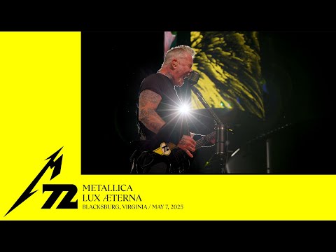 Metallica: Lux Æterna (Blacksburg, VA - May 7, 2025)