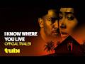 I Know Where You Live Official Trailer Tubi Original