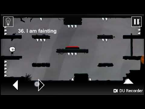 36.I am fainting || That level again