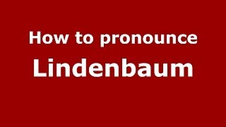 How to pronounce Lindenbaum