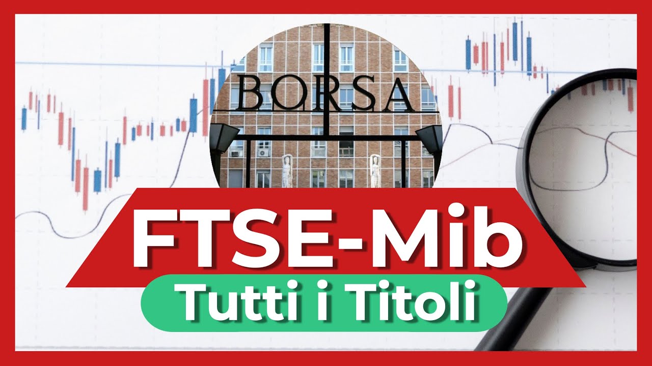 Analisi completa dei titoli del FTSE MIB