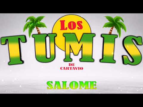Los Tumis de Cartavio - Salome | Los Mejores Temas para bailar.
