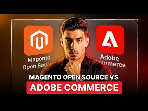 Magento 2 Open Source vs Adobe Commerce: Which is Best for Your Business?