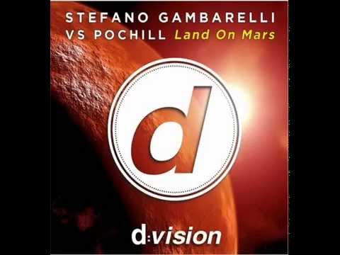 Stefano Gambarelli Vs Pochill - Land On Mars (Federico Scavo Remix) [d:vision]
