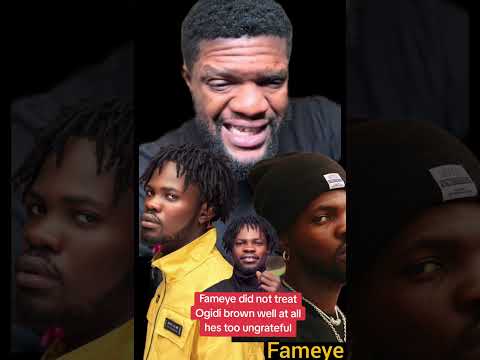 Fameye why treat Ogidi brown like this? Fameye needs to compensate Ogidi brown for sure.