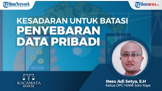 Kesadaran soal Pembatasan dalam Menyebar Data Pribadi di Internet Sangat Diperlukan
