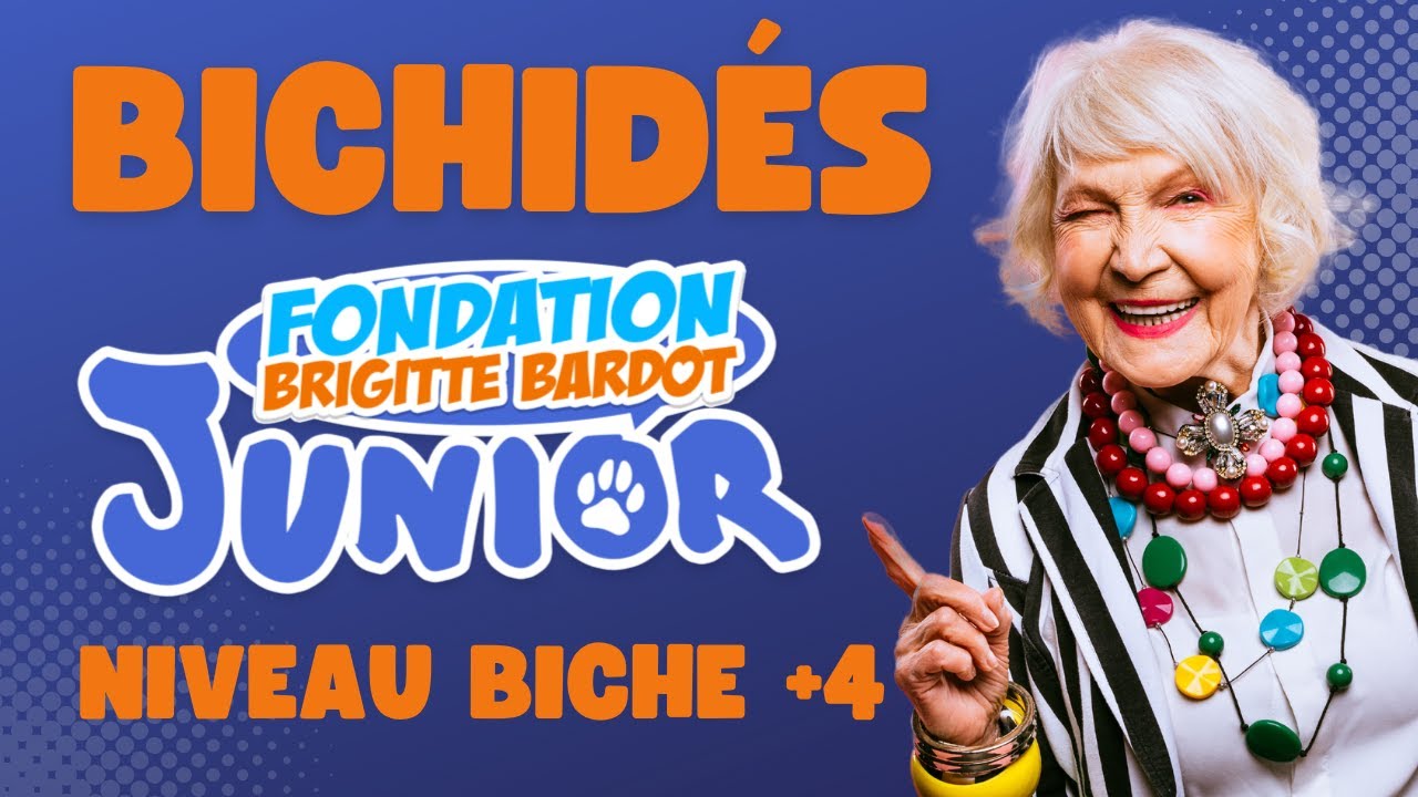 La fondation Brigitte Bardot éduque nos enfants (niveau biche +4)