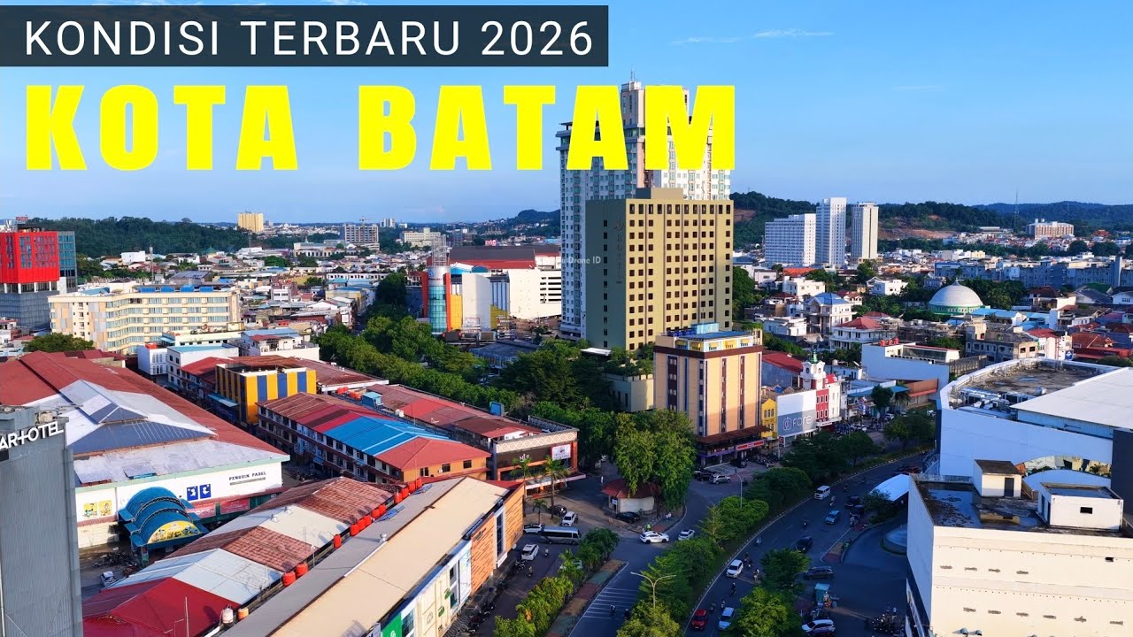Suasana Terkini Kota Batam 2026 dilihat dari Udara dengan Drone