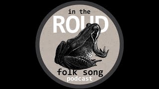 Roud 15: The Cruel Ship&#39;s Carpenter (with Vic Gammon &amp; Andy Turner)