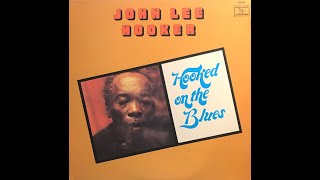 JOHN LEE HOOKER - Whiskey And Wimmen