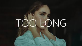 Download lagu if found - Too Long (Lyrics) feat. Monika Santucci mp3