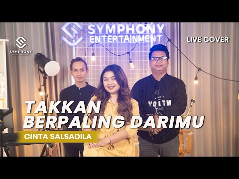 TAKKAN BERPALING DARIMU -  CINTA SALSADILA  -  LIVE COVER -  SYMPHONY ENTERTAINMENT