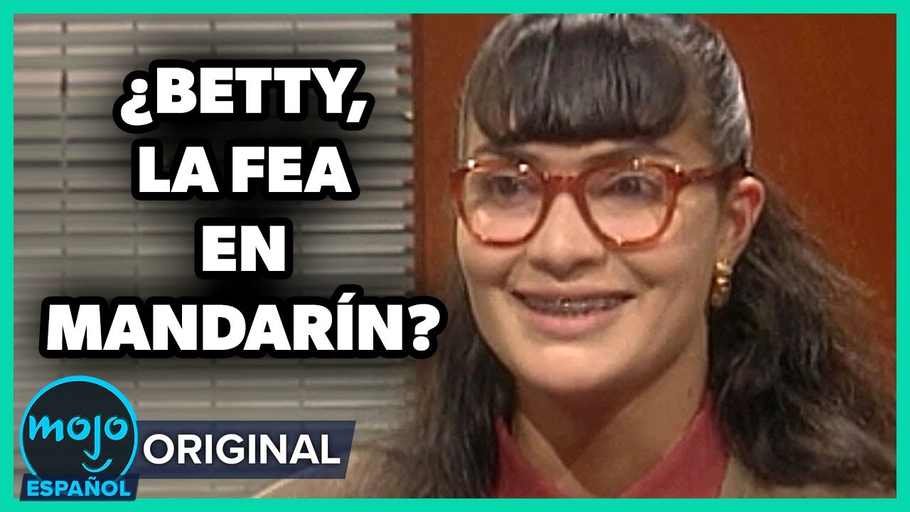 ¡Top 10 adaptaciones de Yo soy Betty, la fea!