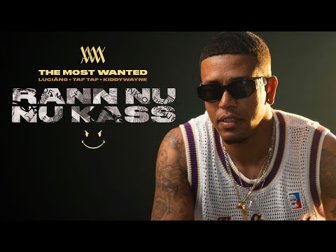 THE MOST WANTED - RANN NU NU KASS (Feat. LUCIĀNO, TAF TAF, KIDDYWAYNE • Prod. by MARVIN-X)