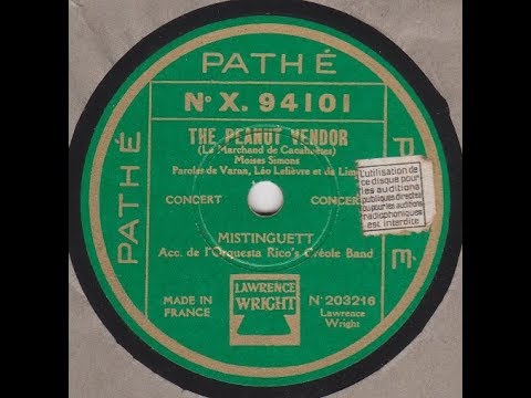 Mistinguett   " The Peanut Vendor " version Pathé  1931