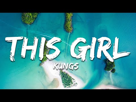 Kungs - This Girl (Lyrics) feat. Cookin' On 3 Burners