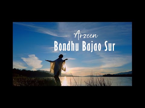 ARZEEN-Bondhu Bajao Sur (Official Music Video) আরজীন- বন্ধু বাজাও সুর