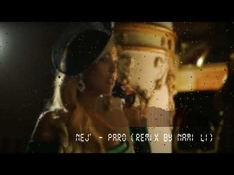 Nej' — Paro (remix by Nami Li)