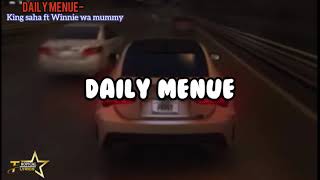 Download lagu Daily Menu -  Winnie Wa Mummy & King Saha (  Lyrics Video ) mp3
