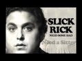 Slick Rick "Need Some Bad" (NEW) 