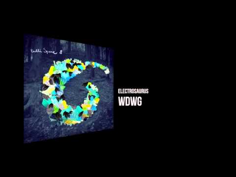 Electrosaurus - WDWG [Chilli Space 8]