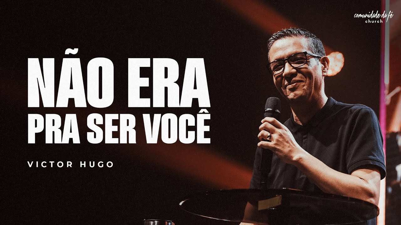 NÃO ERA PRA SER VOCÊ | VICTOR HUGO