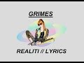 Grimes - REALiTi Lyrics 