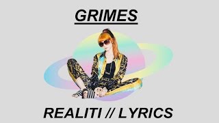 Grimes - REALiTi // Lyrics