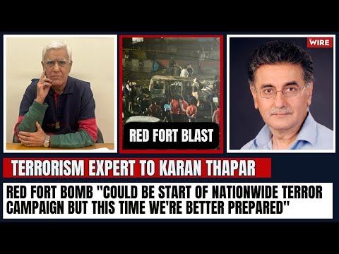 Red Fort Bomb "Could Be Start of Nationwide Terror Campaign but This Time We're Better Prepared"