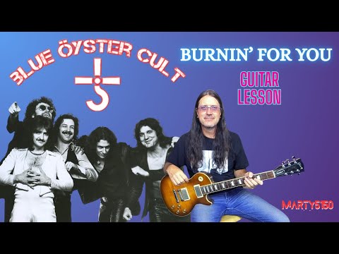 How To Play Burnin' For You By Blue Oyster Cult - Guitar Lesson