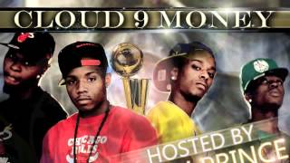 Cloud 9 Money-Break It Down