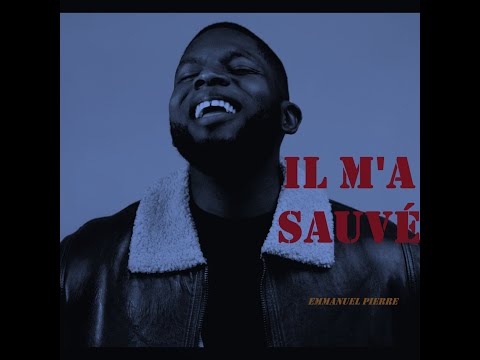 IL M'A SAUVÉ