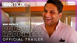 Ravi Patel’s Pursuit of Happiness | Official Trailer | HBO Max