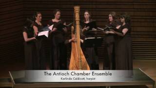 The Antioch Chamber Ensemble - Ceremony of Carols, Part 2 - Benjamin Britten